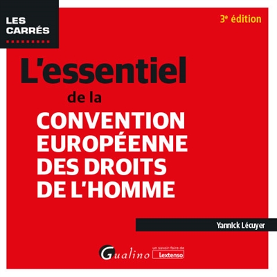 L'essentiel de la Convention européenne des droits de l'homme