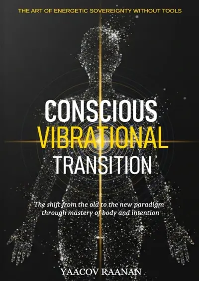 Conscious Vibrational Transition