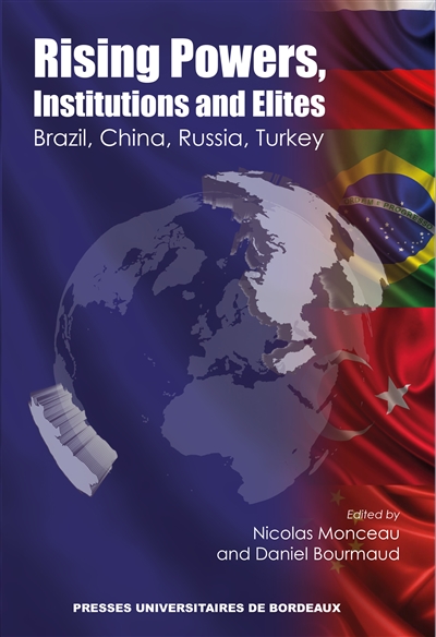 Rising powers, institutions and elites : Brazil, China, Russia, Turkey