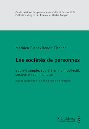 les sociétés de personnes : société simple, société en nom collectif, société en commandite