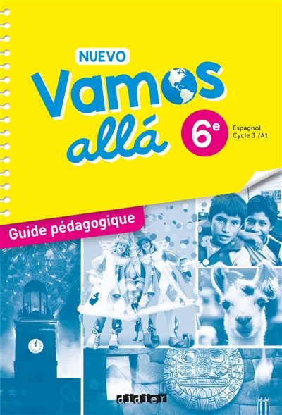 Nuevo Vamos alla 6e : espagnol cycle 3, A1 : guide pédagogique