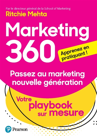 Marketing 360 : passez au marketing nouvelle génération : votre playback sur mesure
