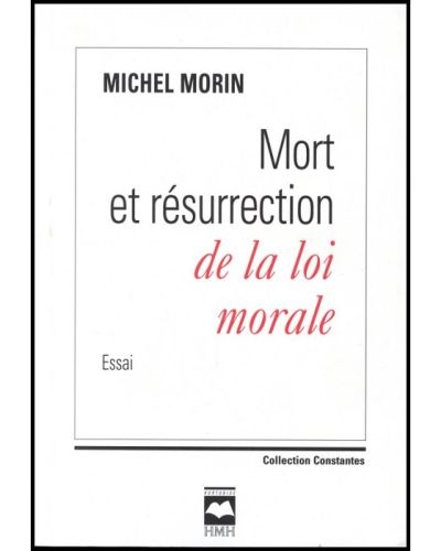 Mort et résurrection de la loi morale