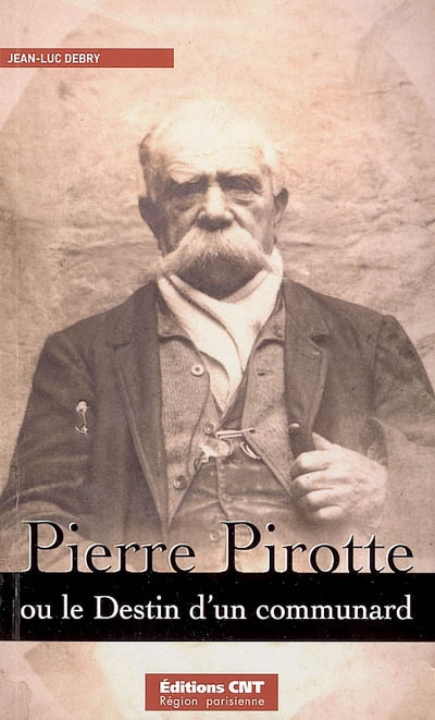 Pierre Pirotte ou Le destin d'un communard : récit