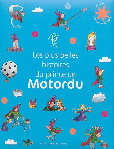 Les plus belles histoires du prince de Motordu