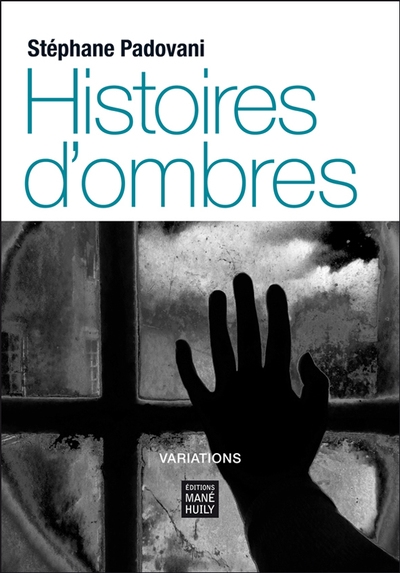 Histoires d'ombres : variations