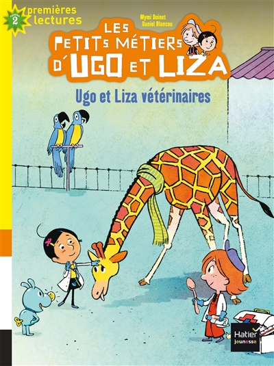 Les petits métiers d'Ugo et Liza. Vol. 4. Ugo et Liza vétérinaires : niveau 2