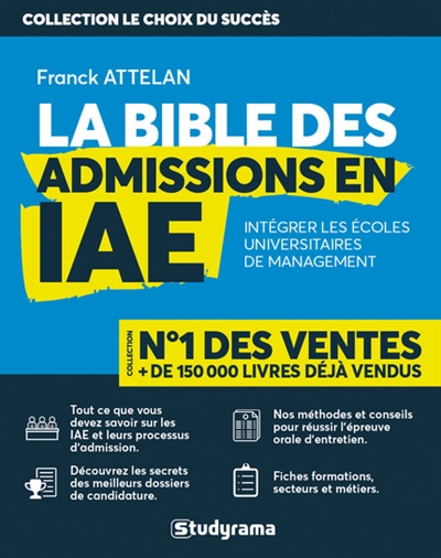 La bible des admissions en IAE : intégrer les écoles universitaires de management