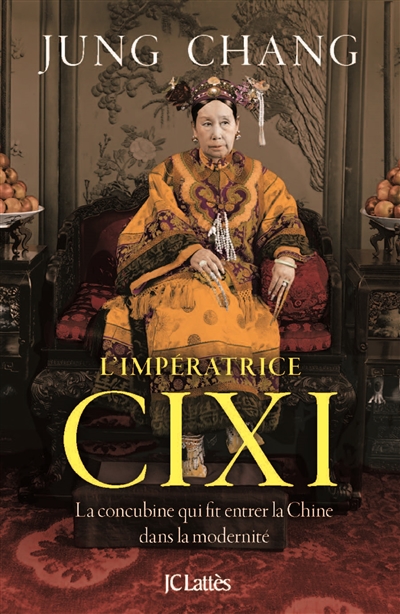 L'impératrice Cixi : la concubine qui fit entrer la Chine dans la modernité
