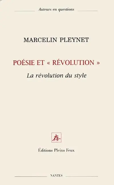 Poésie et révolution : la révolution du style