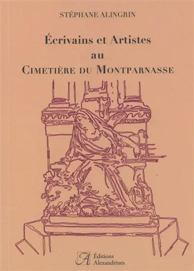 Ecrivains et artistes au cimetière du Montparnasse Ecrivains et artistes au cimetière du Montparnasse
