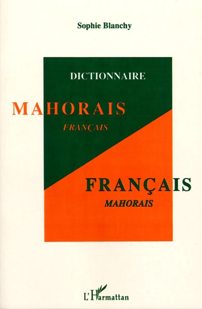 Dictionnaire mahorais-français, français-mahorais