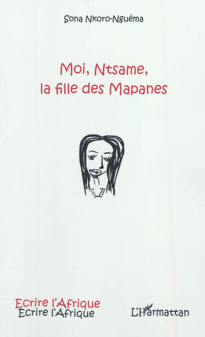 Moi, Ntsame, la fille des Mapanes