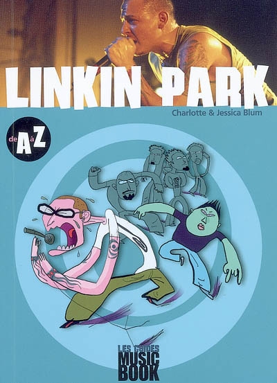 Linkin Park de A à Z