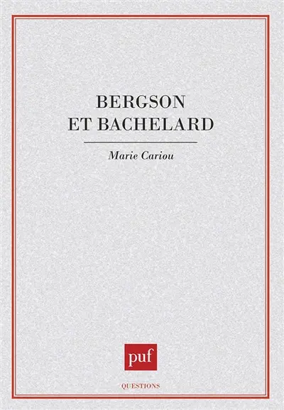 Bergson et Bachelard