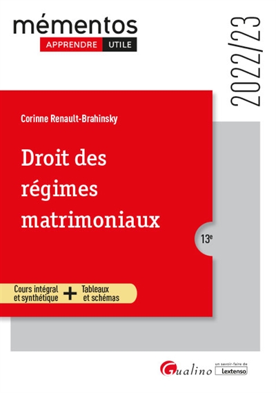 Droit des régimes matrimoniaux : cours intégral et synthétique + tableaux et schémas : 2022-2023