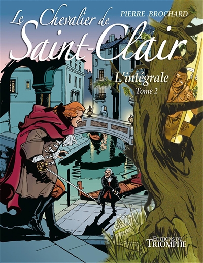 Le chevalier de Saint-Clair : l'intégrale. Vol. 2