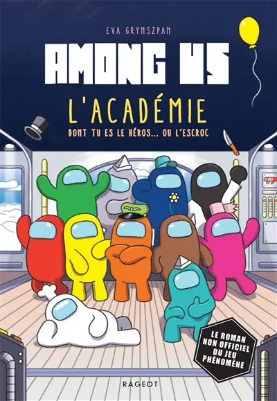 Among us. L'académie dont tu es le héros... ou l'escroc