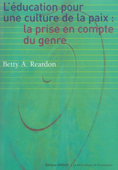 L'éducation pour une culture de la paix : la prise en compte du genre