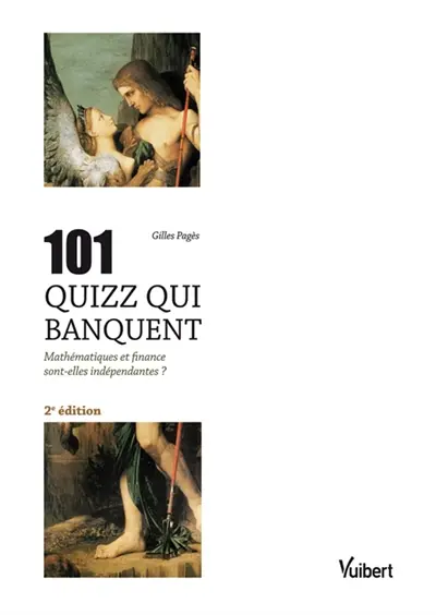 101 quizz qui banquent : mathématiques et finance sont-elles indépendantes ?