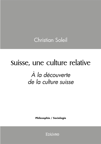 Suisse, une culture...