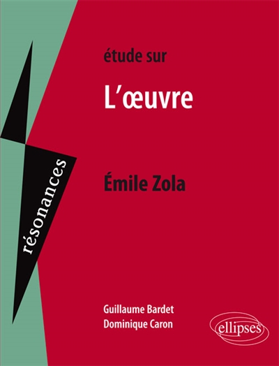 Etude sur Emile Zola, L'oeuvre