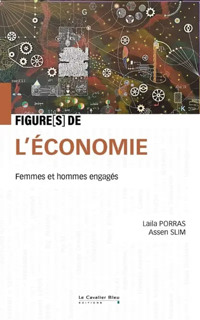 Figures de l'économie : femmes et hommes engagés