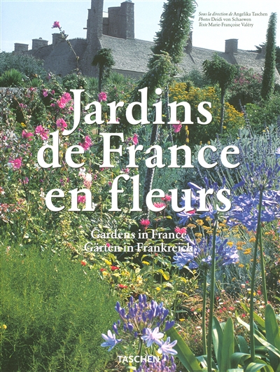 Jardins de France en fleurs. Gardens in France. Gärten in Frankreich