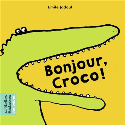 Bonjour, Croco!