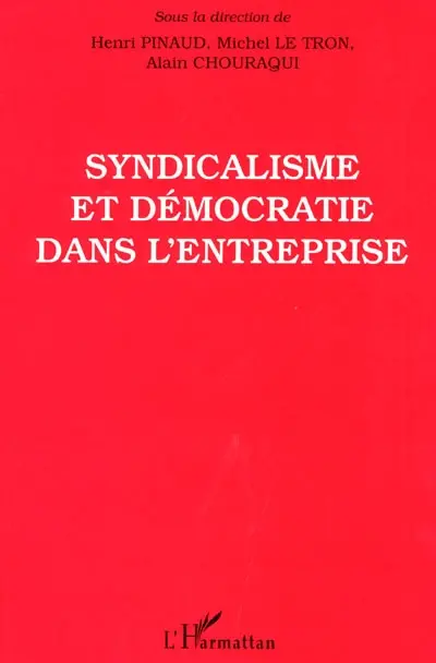 Syndicalisme et démocratie dans l'entreprise