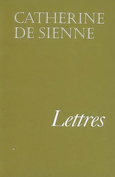 Lettres de sainte Catherine de Sienne