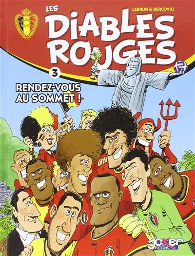 Les Diables rouges. Vol. 3. Rendez-vous au sommet !