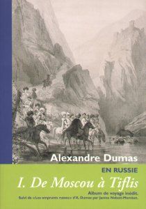Alexandre Dumas en Russie. Vol. 1