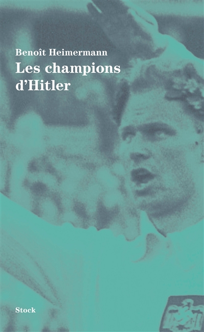 Les champions d'Hitler
