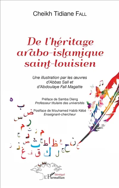 De l'héritage arabo-islamique saint-louisien : une illustration par les oeuvres d'Abbas Sall et d'Abdoulaye Fall Magatte