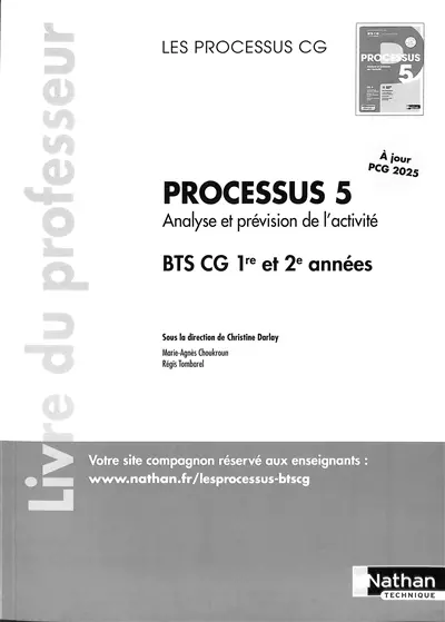 Processus 5, analyse et prévision de l'activité, BTS CG 1re et 2e années : livre du professeur