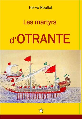 Les martyrs d'Otrante : entre histoire et prophétie
