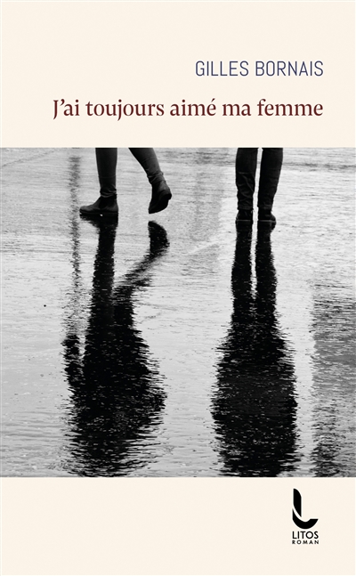 J'ai toujours aimé ma femme