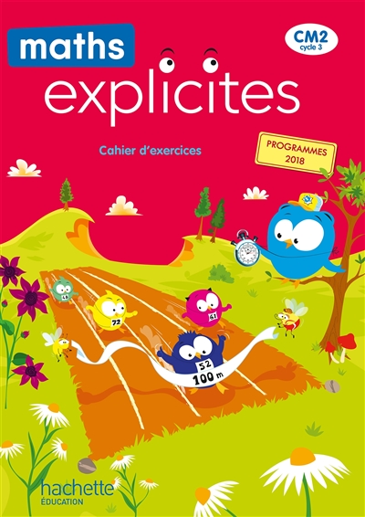 Maths explicites CM2, cycle 3 : cahier d'exercices : programmes 2018