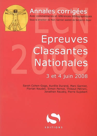 Epreuves classantes nationales : 3 et 4 juin 2008 : annales corrigéesavec commentaires et références bibliographiques