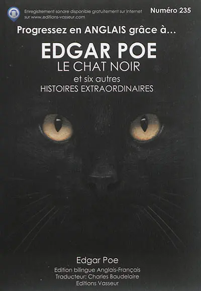 Progressez en anglais grâce à... Edgar Poe. Le chat noir : et six autres histoires extraordinaires