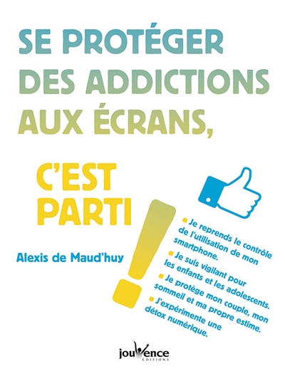 Se protéger des addictions...