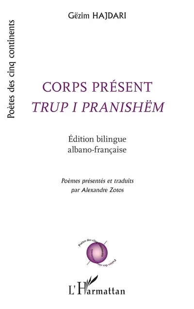 Corps présent. Trup i pranishëm