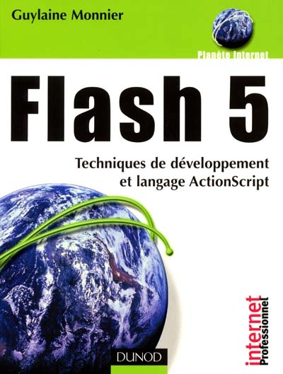 Flash 5 : techniques de développement et langage ActionScript