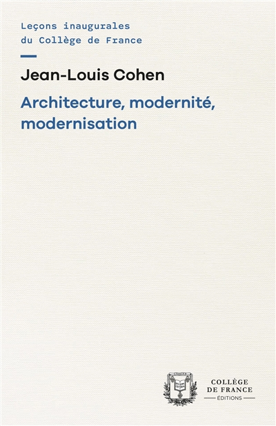 Architecture, modernité, modernisation