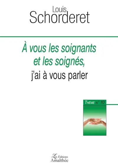 A vous les soignants et les soignés, j'ai à vous parler