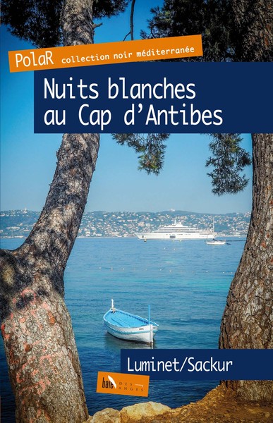 Nuits blanches au cap d'Antibes