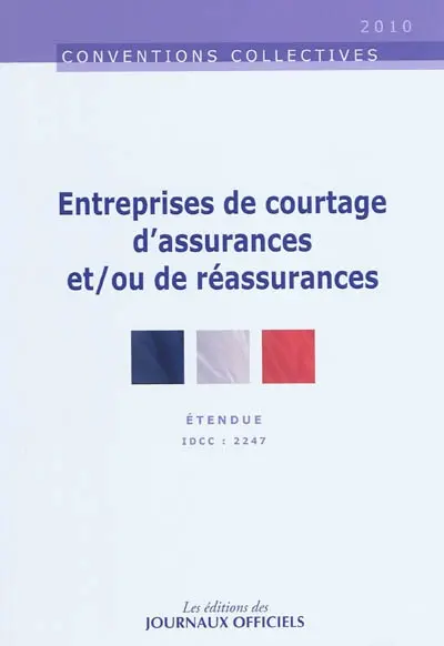 Entreprises de courtage d'assurances et-ou de réassurances : convention collective nationale du 18 janvier 2002 (étendue par arrêté du 14 octobre 2002)