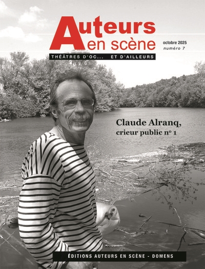 Auteurs en scène, n° 7. Claude Alranq, crieur public n°1