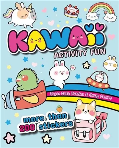 Kawaii Activity Fun : Super Cute Puzzles & Crazy Games : With more than 200 stickers